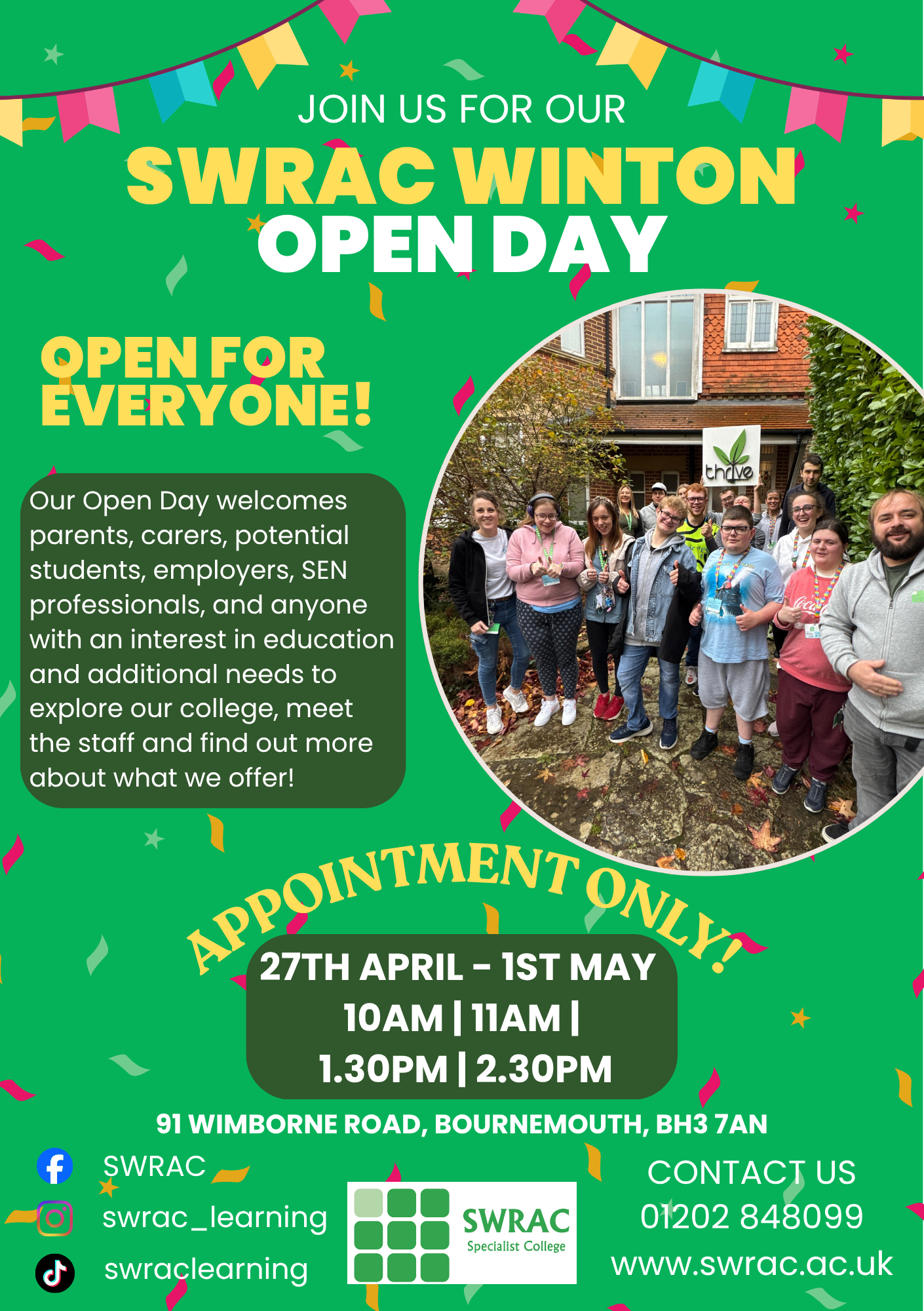 A flyer for the SWRAC Winton Open Day featuring a photo of a smiling group of people in front of a college building. The text invites parents, carers, students, employers, and SEN professionals to an open day, noting it is by appointment only between April 27th and May 1st, with time slots at 10am, 11am, 1:30pm, and 2:30pm. It lists the address as 91 Wimborne Road, Bournemouth, BH3 7AN, and provides the contact number 01202 848099 and website www.swrac.ac.uk.